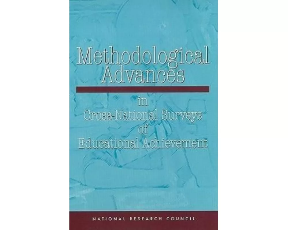 Methodological Advances in Cross-National Surveys of Educational Achievement