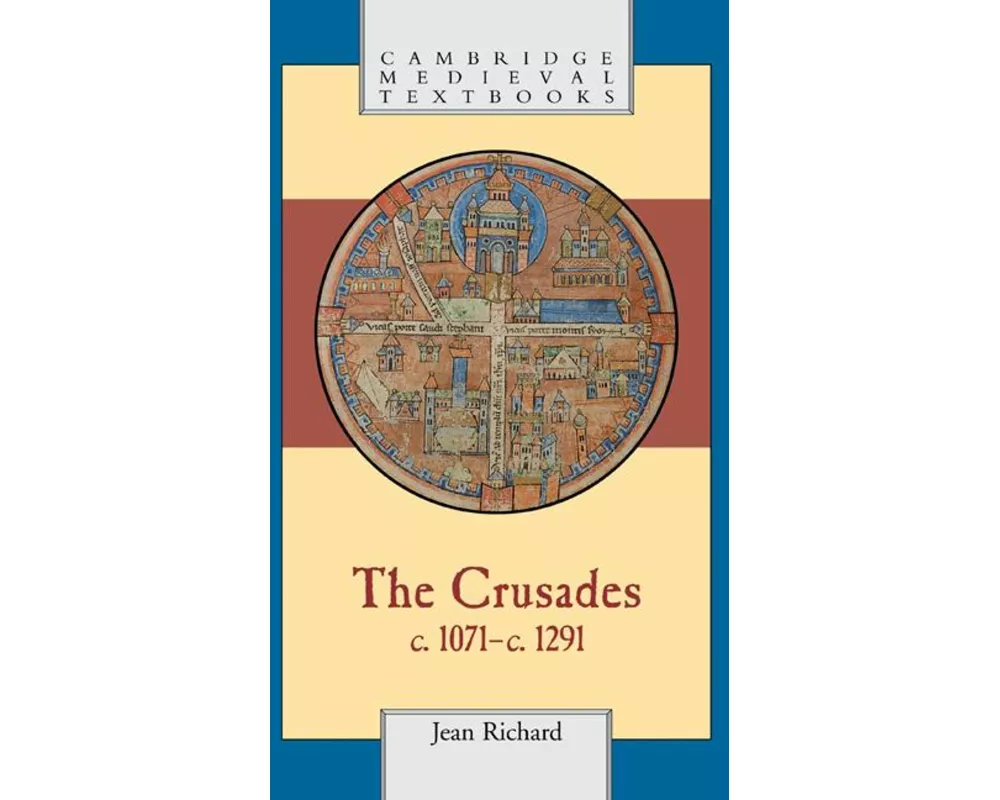 The Crusades, c.1071–c.1291