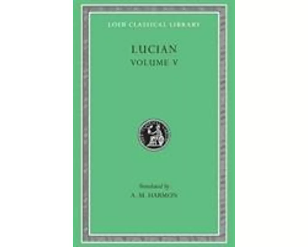 Lucian, Volume V