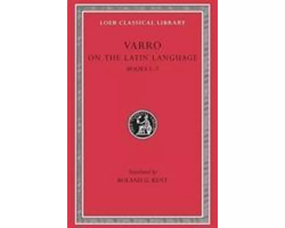 On the Latin Language, Volume I