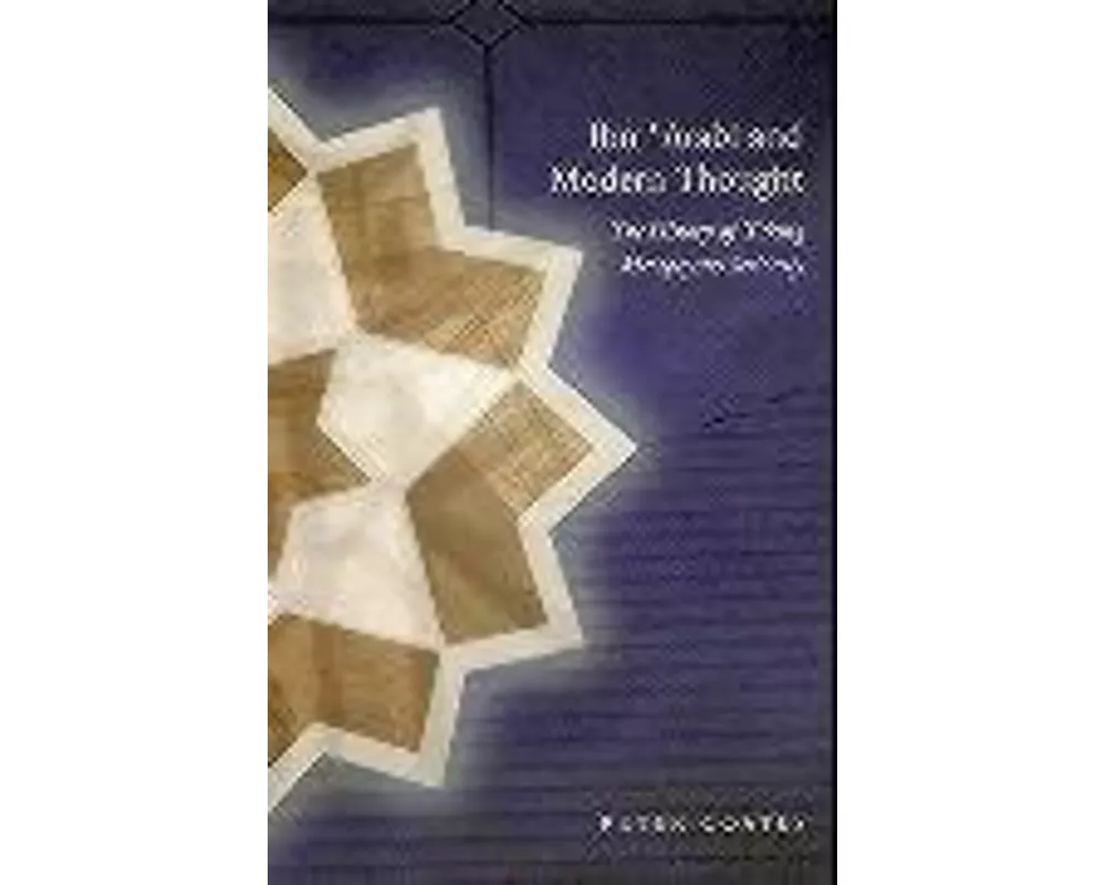 Ibn 'Arabi & Modern Thought