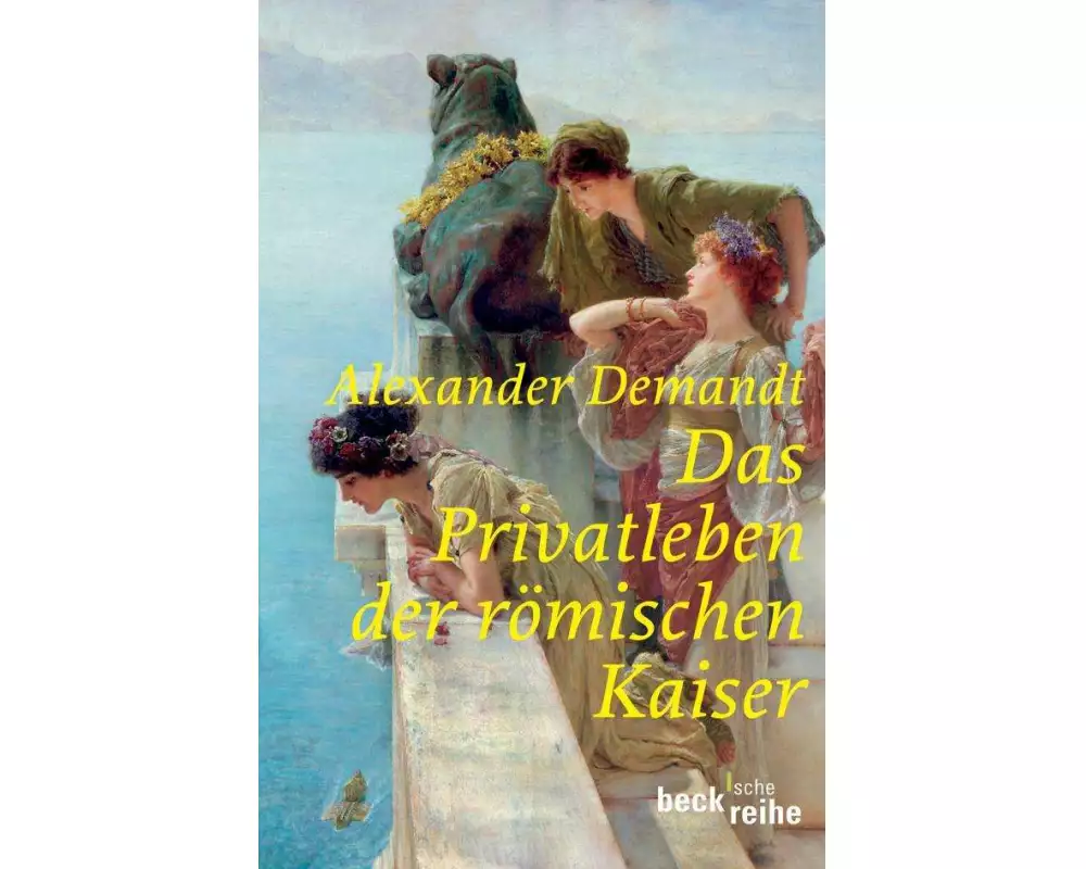 Das Privatleben der römischen Kaiser