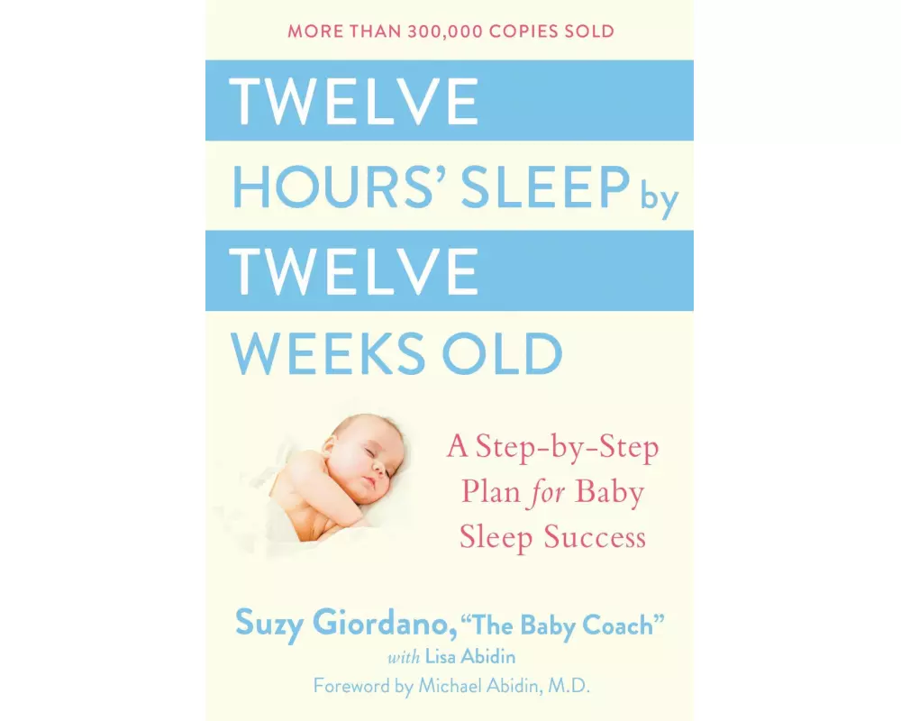 Twelve Hours' Sleep by Twelve Weeks Old