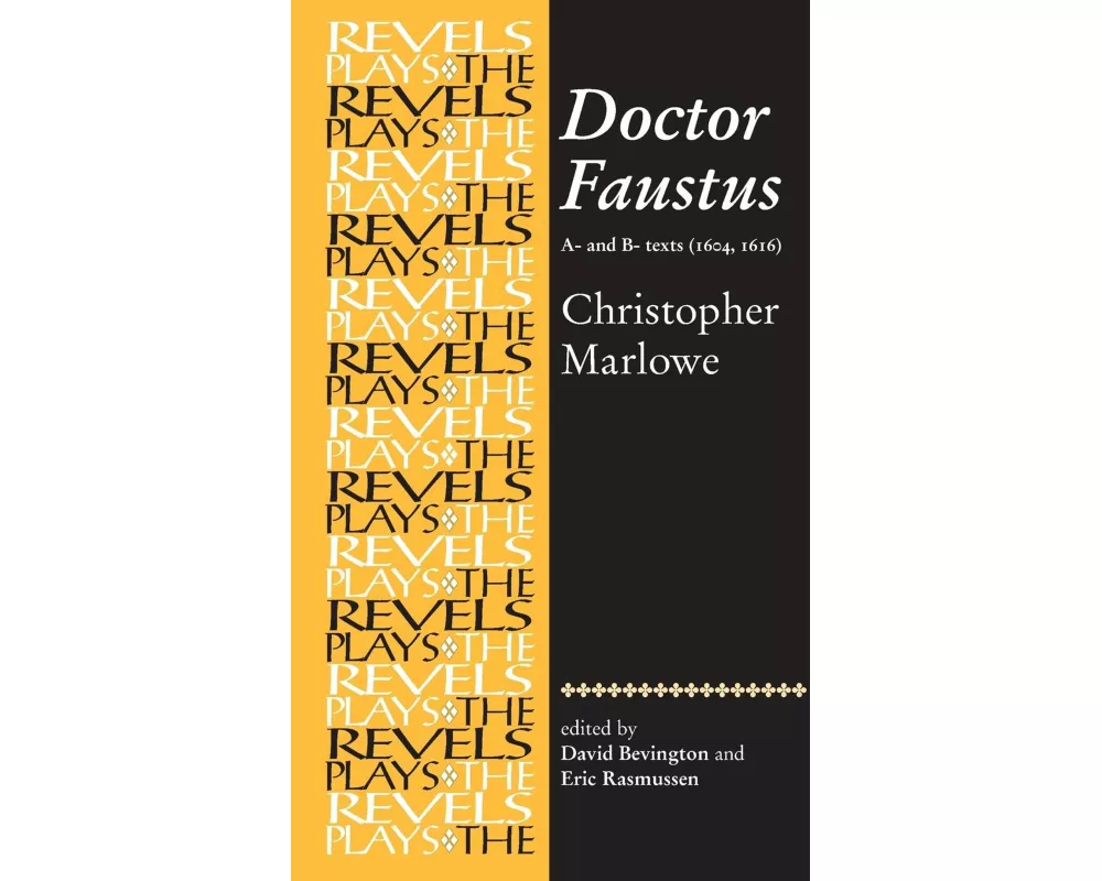 Doctor Faustus, A- and B- Texts 1604