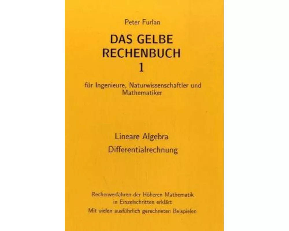 Das Gelbe Rechenbuch 01. Lineare Algebra, Differentialrechnung