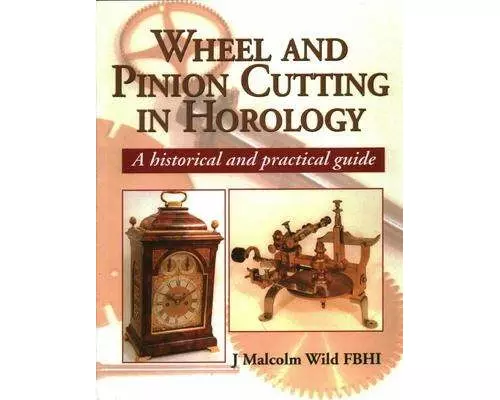 Wheel & Pinion Cutting in Horology