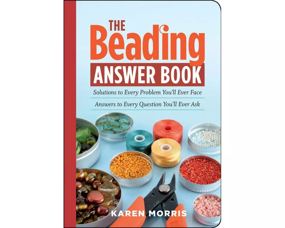 The Beading Answer Book