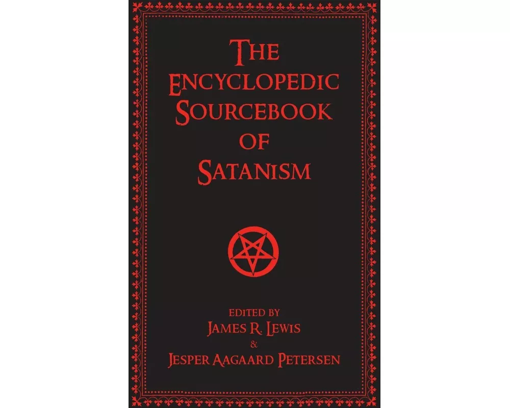 The Encyclopedic Sourcebook of Satanism
