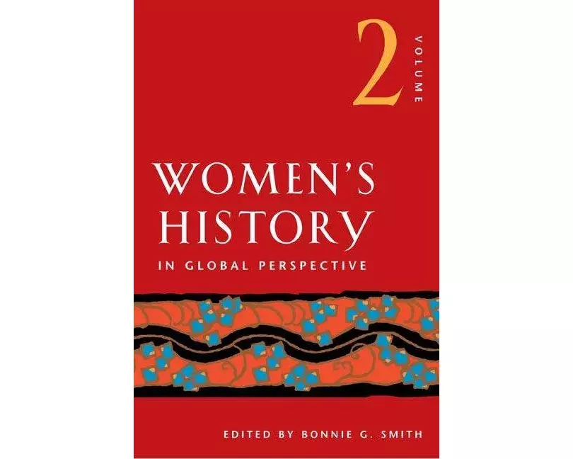 Women's History in Global Perspective, Volume 2
