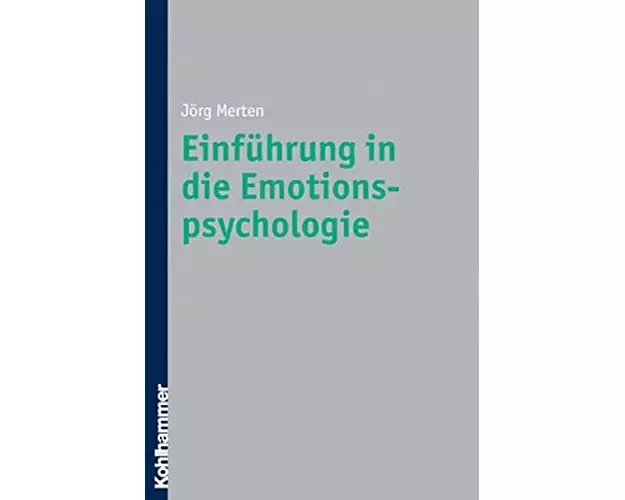 Einführung in die Emotionspsychologie