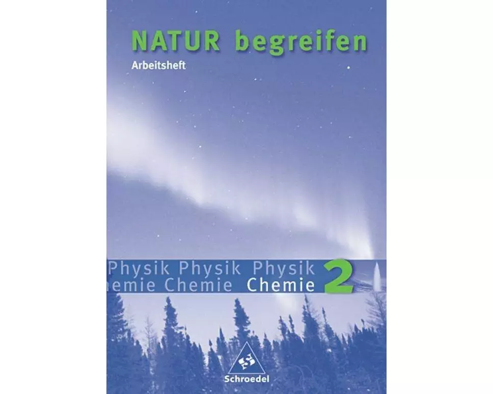 Natur begreifen Physik / Chemie - Ausgabe 2003