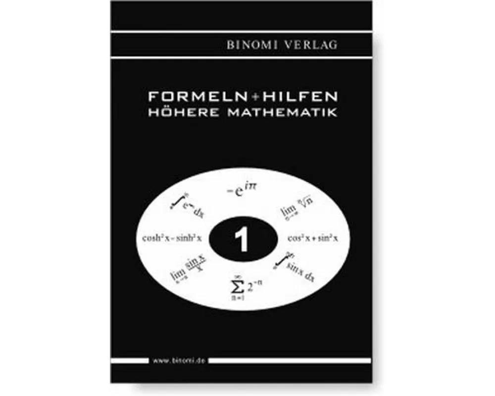Formeln + Hilfen Höhere Mathematik