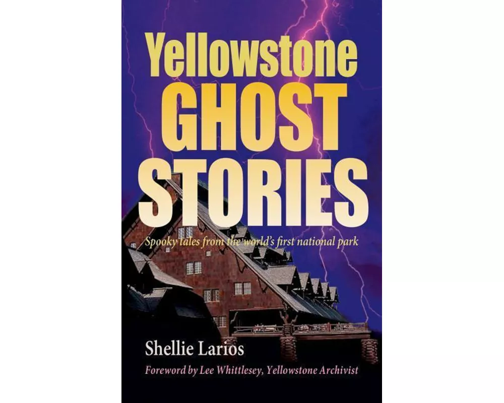 Yellowstone Ghost Stories