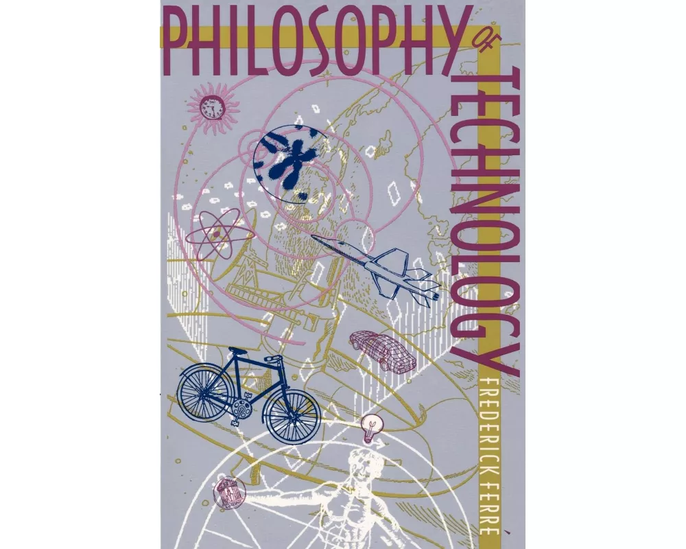 Philosophy of Technology