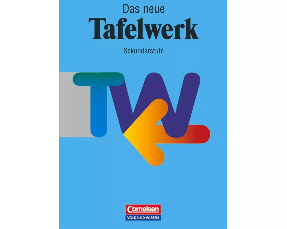 Das Tafelwerk, Formelsammlung für die Sekundarstufe I, Ausgabe 1998, Schülerbuch