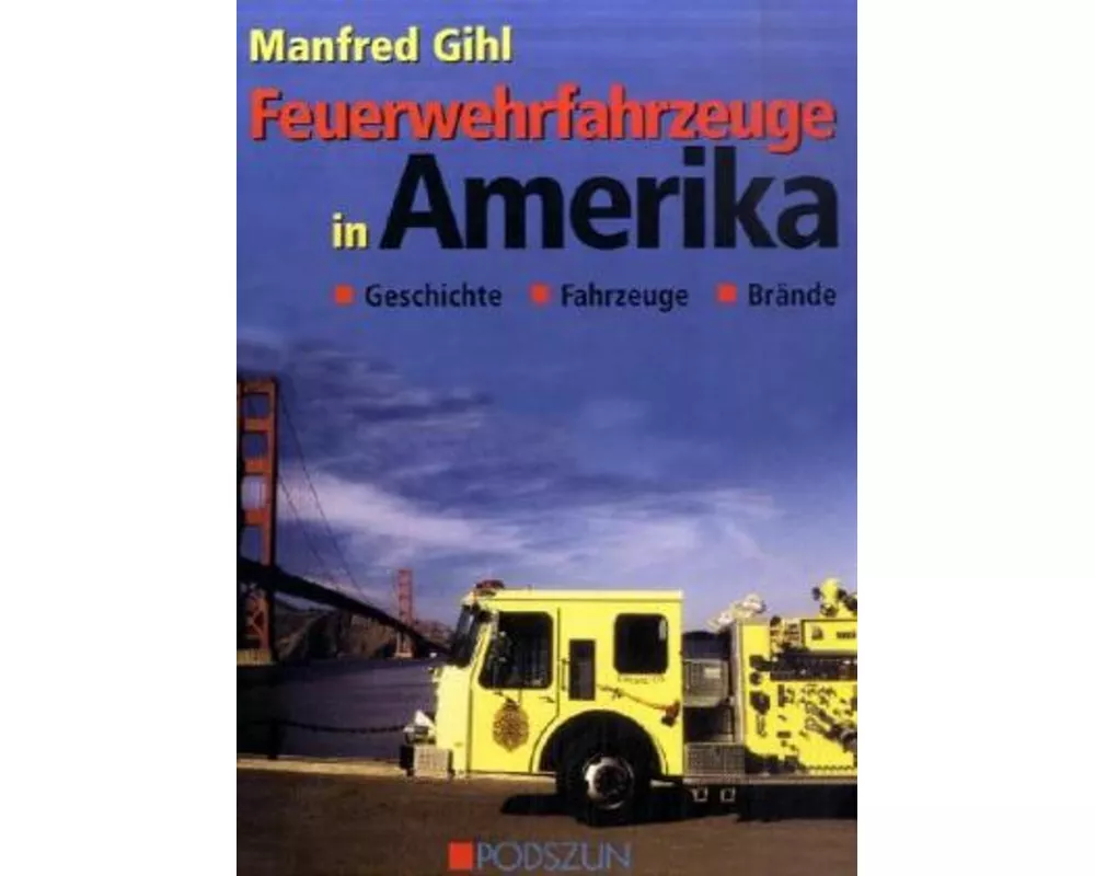 Feuerwehrfahrzeuge in Amerika
