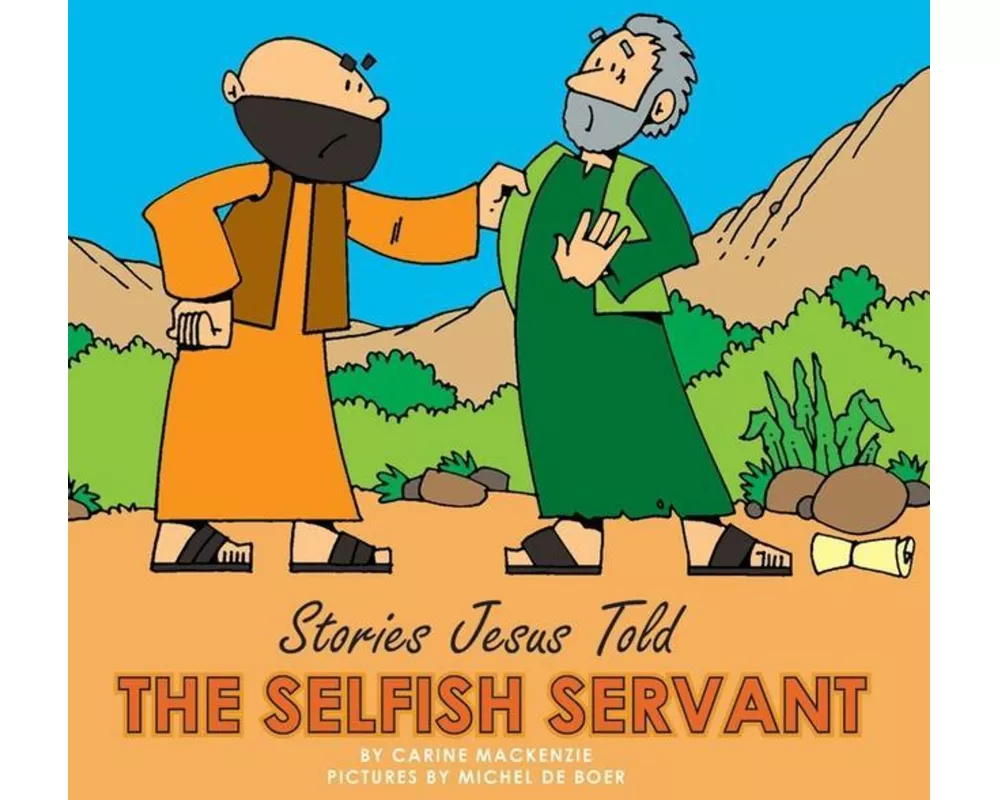 The Selfish Servant
