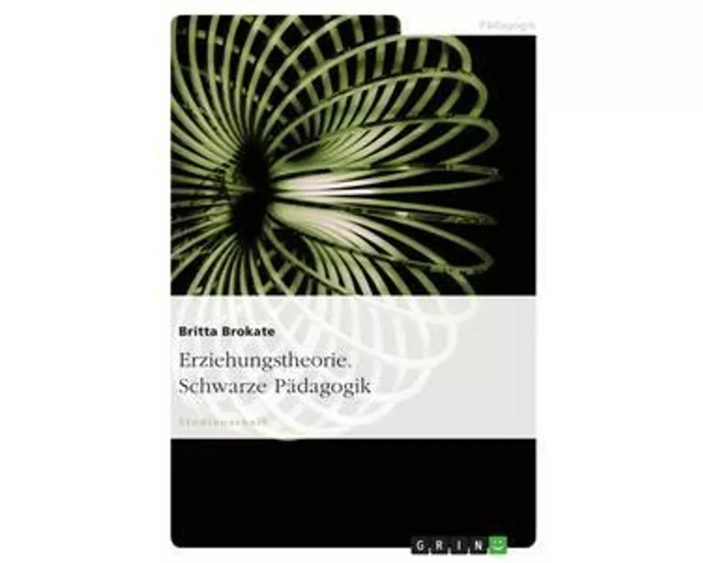 Erziehungstheorie. Schwarze Pädagogik