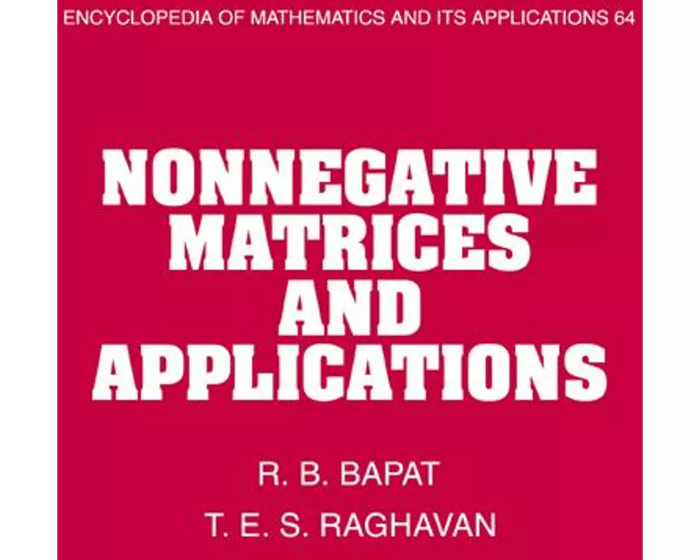 Nonnegative Matrices and Applications