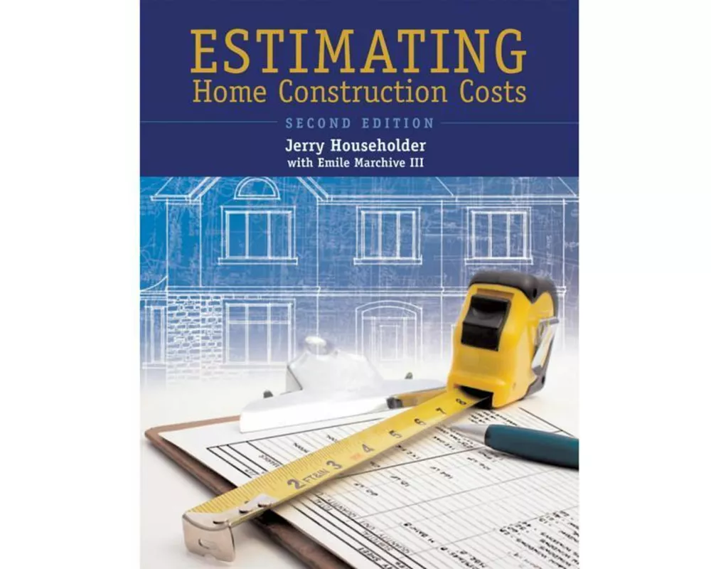 Estimating Home Construction Costs