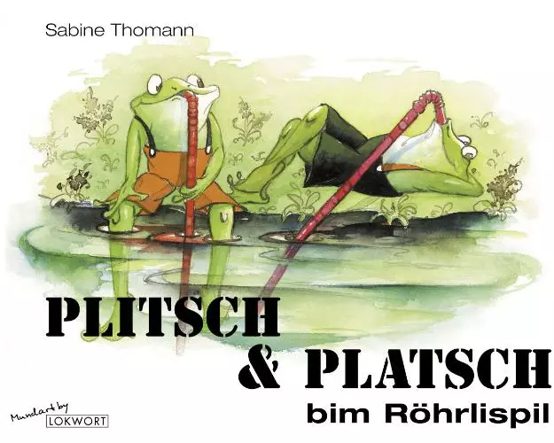 Plitsch & Platsch bim Röhrlispil