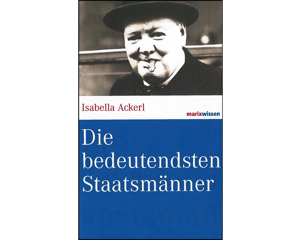 Die bedeutendsten Staatsmänner
