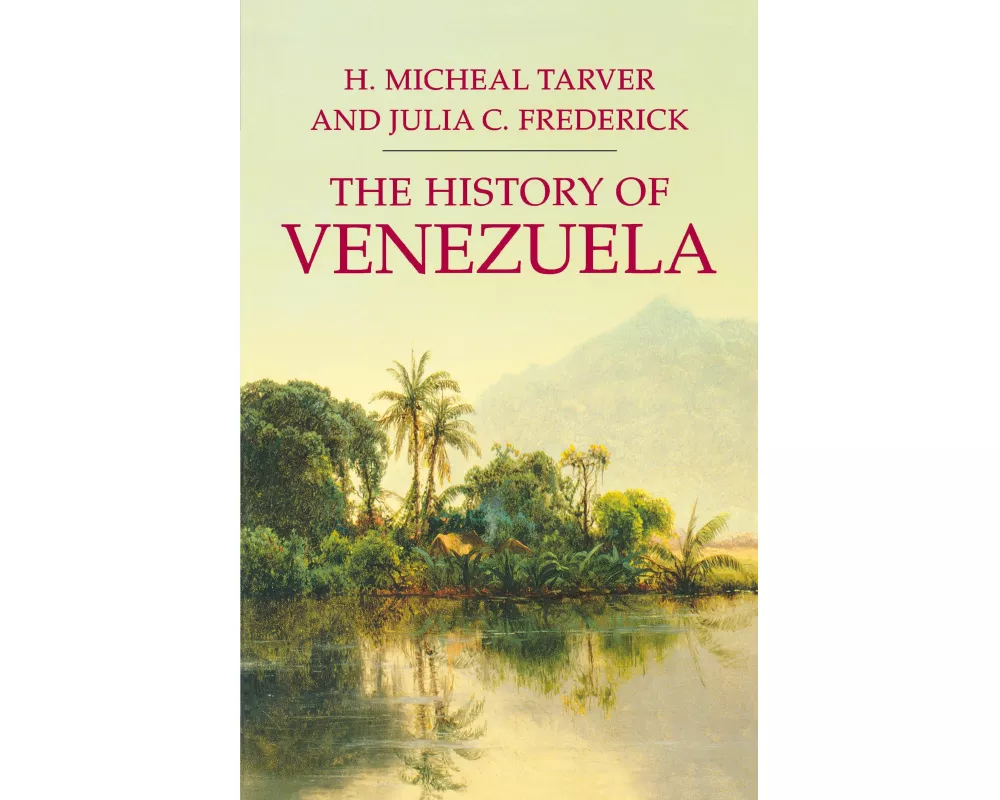 The History of Venezuela