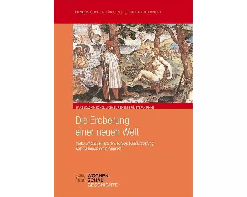 Die Eroberung einer Neuen Welt