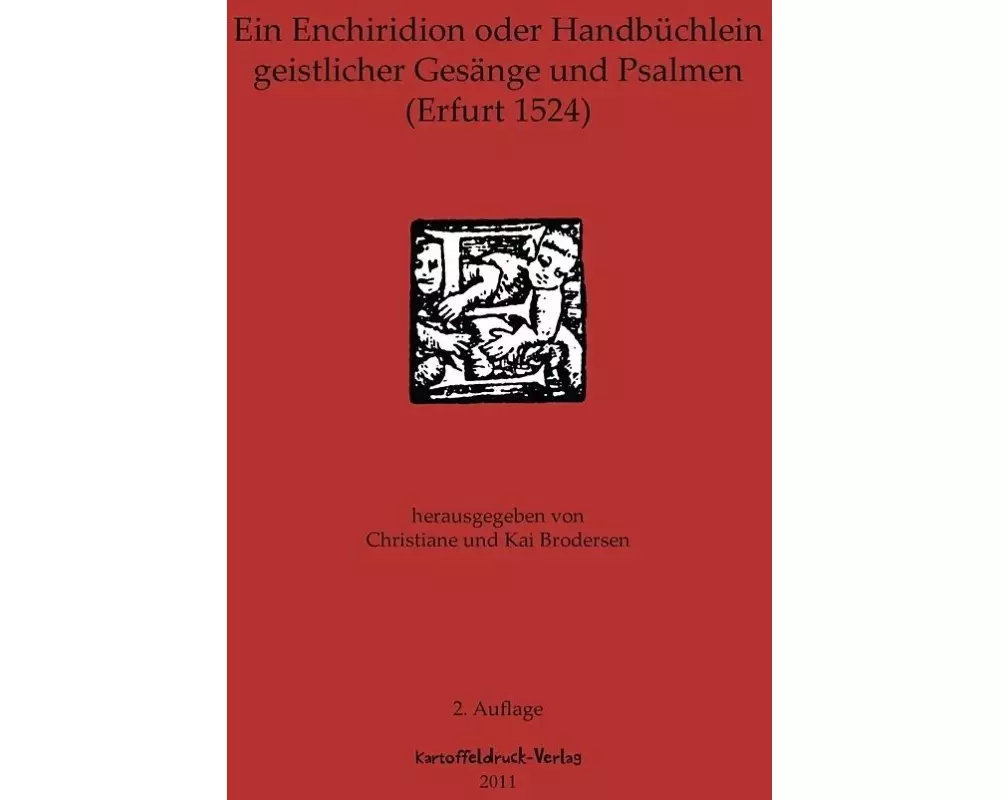 Ein Enchiridion oder Handbüchlein geistlicher Gesänge und Psalmen (Erfurt 1524)