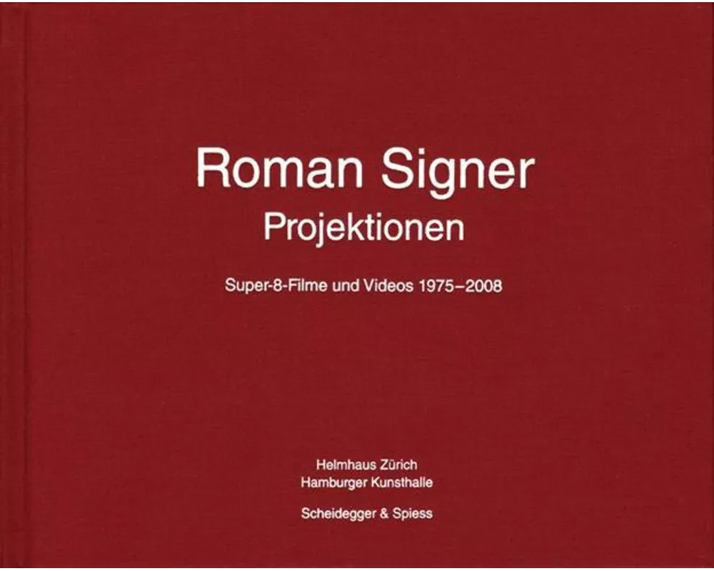 Roman Signer. Projektionen