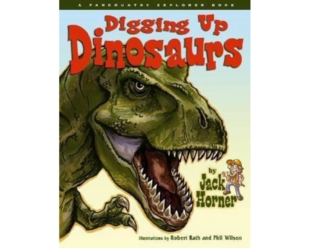 Digging Up Dinosaurs