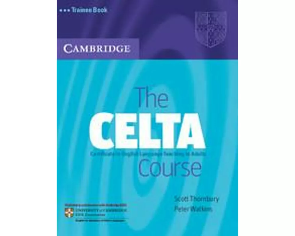 The CELTA Course Trainee Book