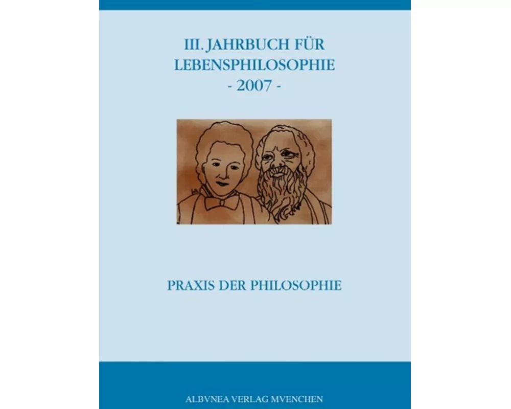 III. Jahrbuch fr Lebensphilosophie - 2007