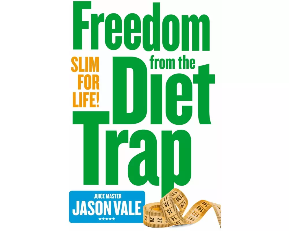 Freedom from the Diet Trap