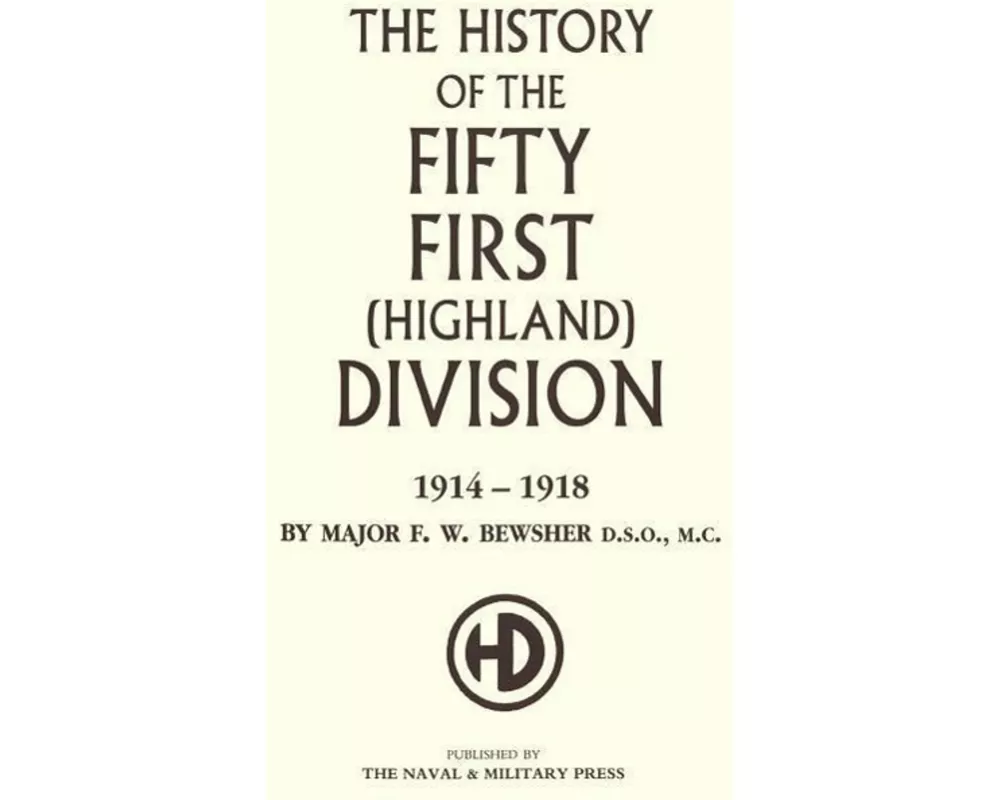 History of the 51st (Highland) Division 1914-1918