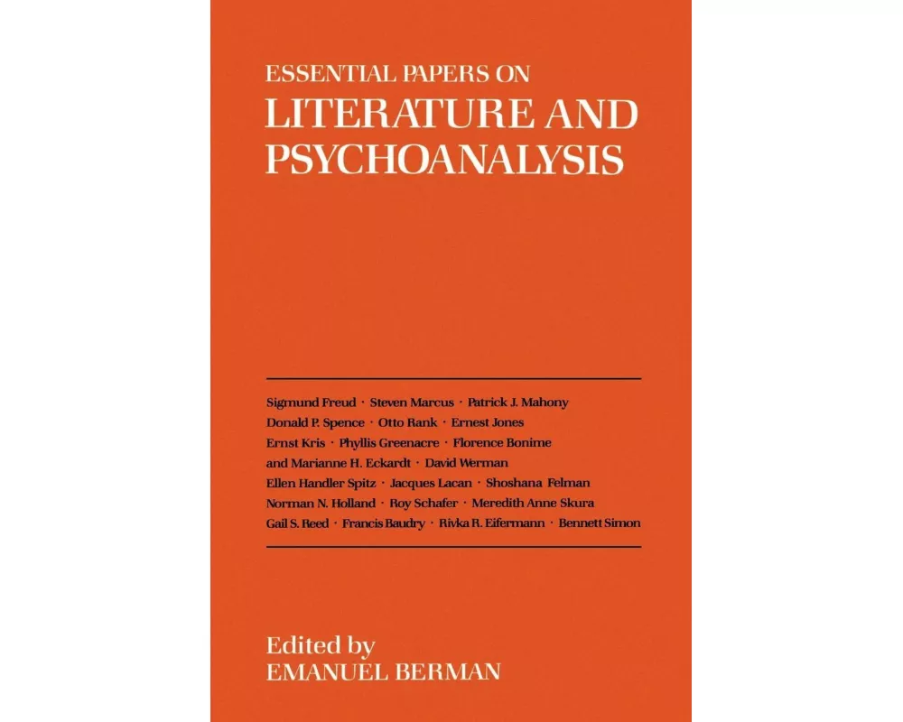 Essential Papers on Literature and Psychoanalysis