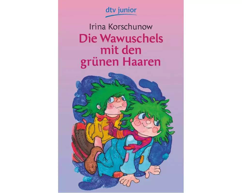 Die Wawuschels mit den grünen Haaren