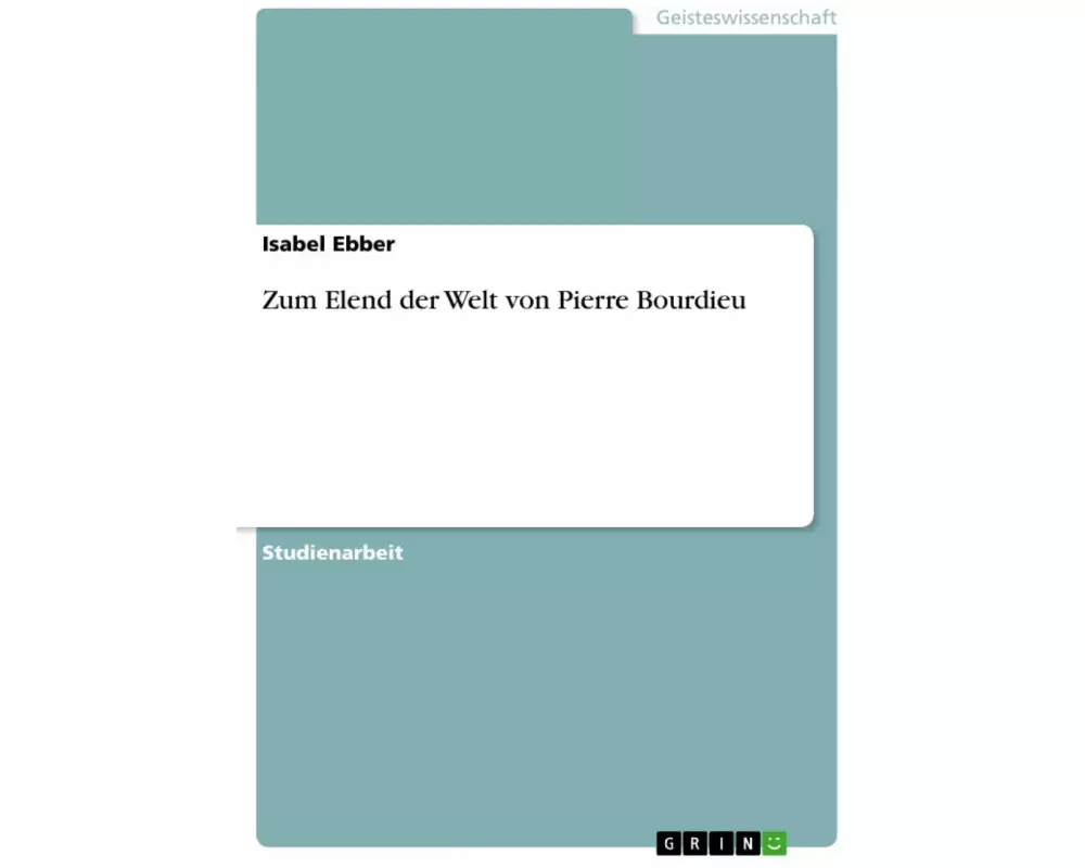 Zum Elend der Welt von Pierre Bourdieu