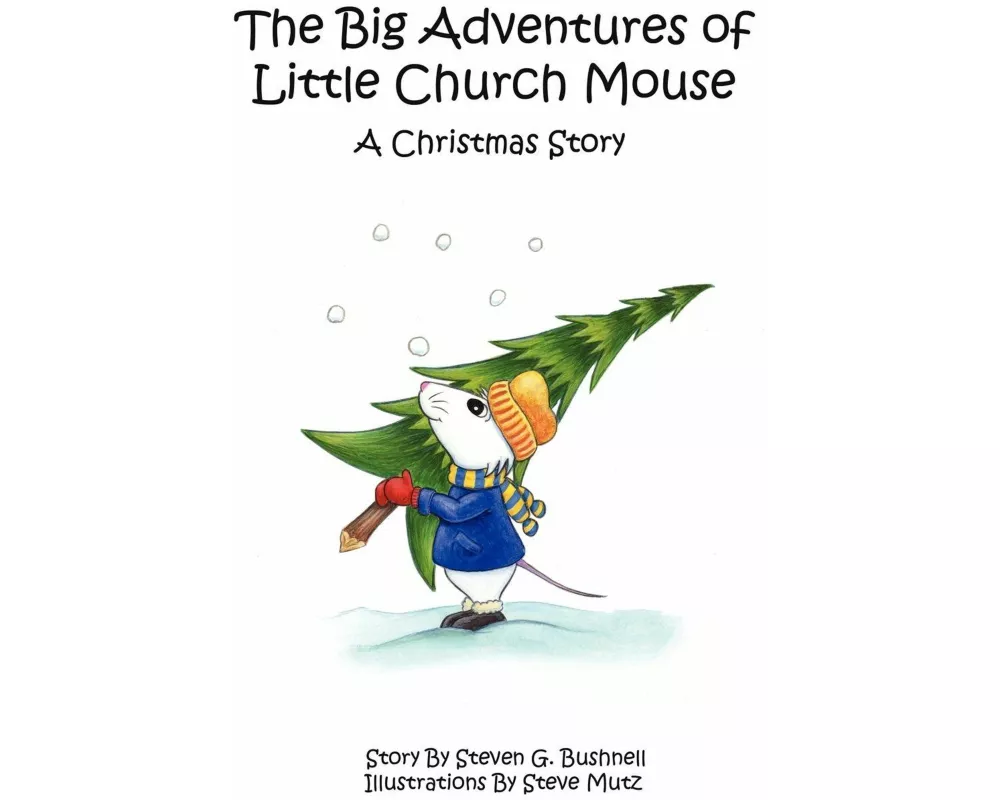 The Big Adventures of Little Church Mouse