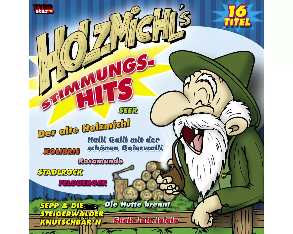 Holzmichl's Stimmungs-hits