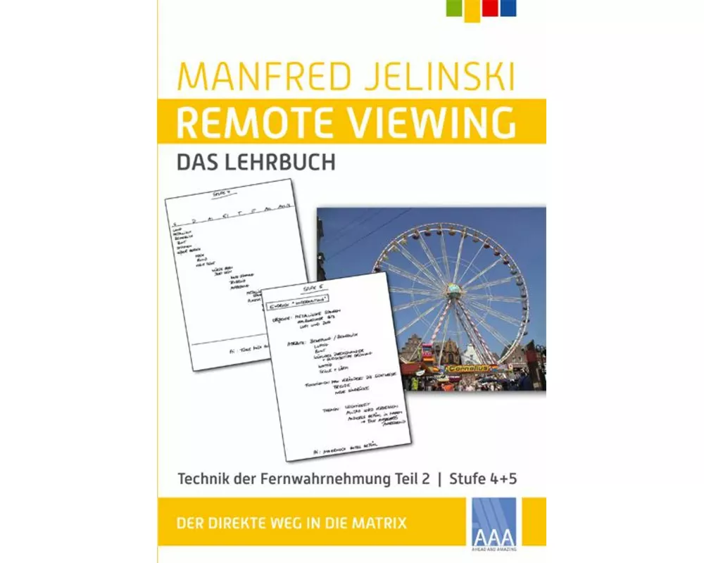 Remote Viewing - das Lehrbuch Teil 2