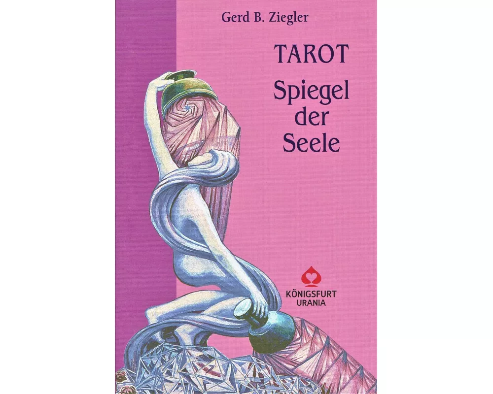 Tarot - Spiegel der Seele