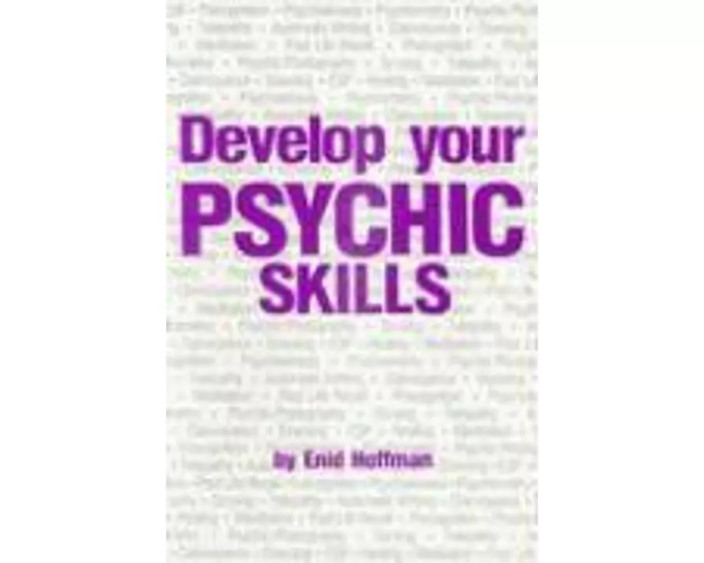Develop Your Psychic Skills