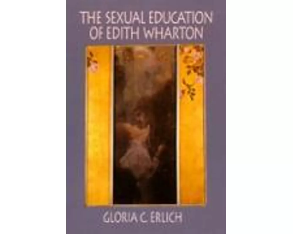 The Sexual Education of Edith Wharton