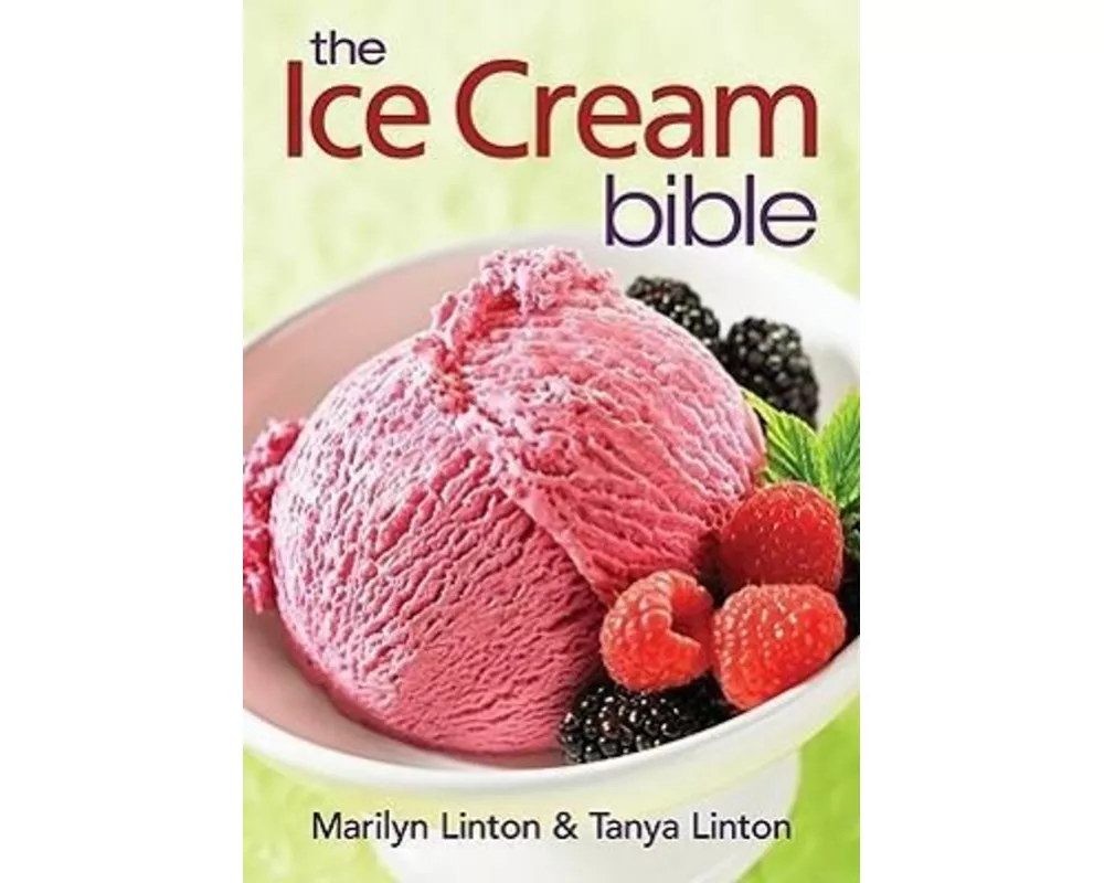 The Ice Cream Bible