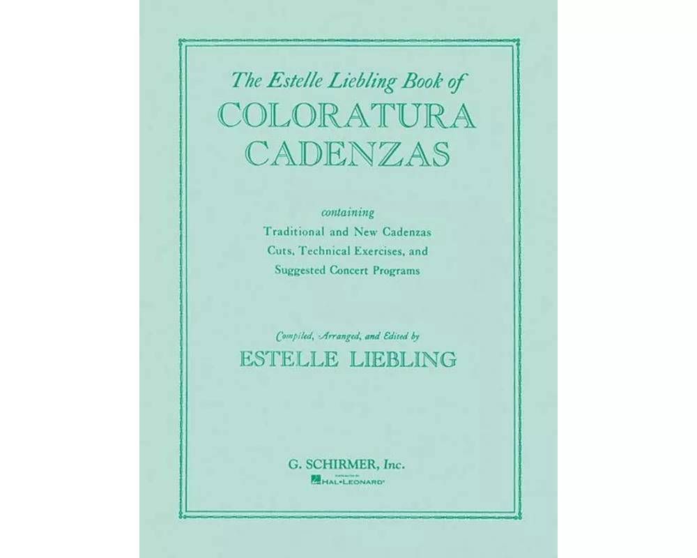 The Estelle Liebling Book of Coloratura Cadenzas