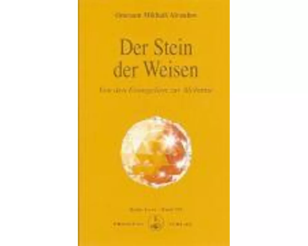 Der Stein der Weisen - Von den Evangelien zur Alchimie