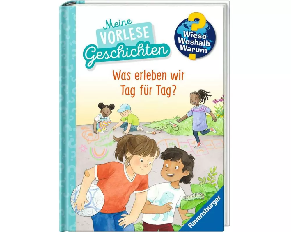 Ravensburger Kinder-Sachbuch WWW: Was erleben wir Tag für Tag?