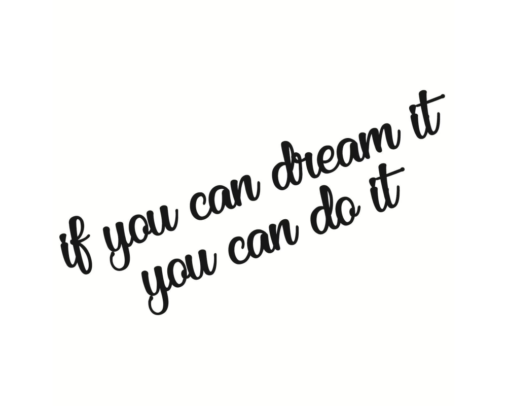 Wallxpert Wanddekoration If You Can Dream Schwarz