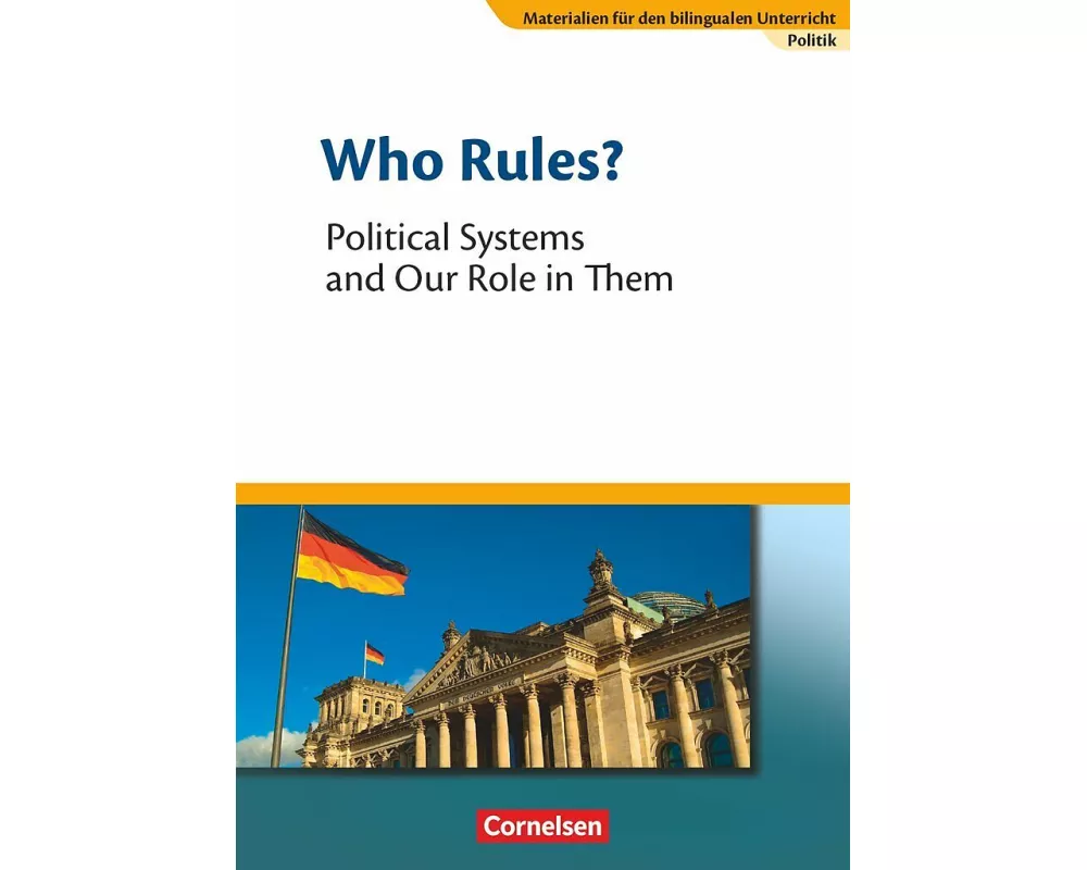 Materialien für den bilingualen Unterricht - CLIL-Modules: Politik - 8./9. Schuljahr